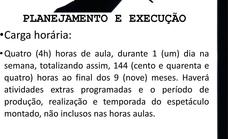 final dos 9 (nove) meses.