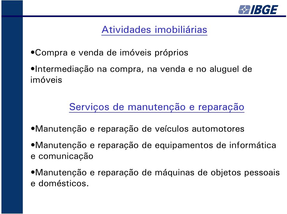 reparação de veículos automotores Manutenção e reparação de equipamentos de