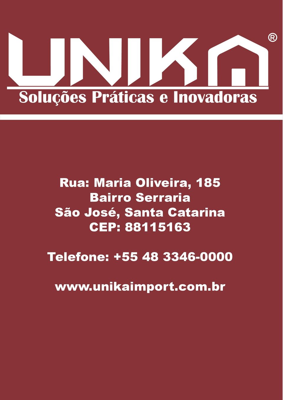 Catarina CEP: 88115163 Telefone: