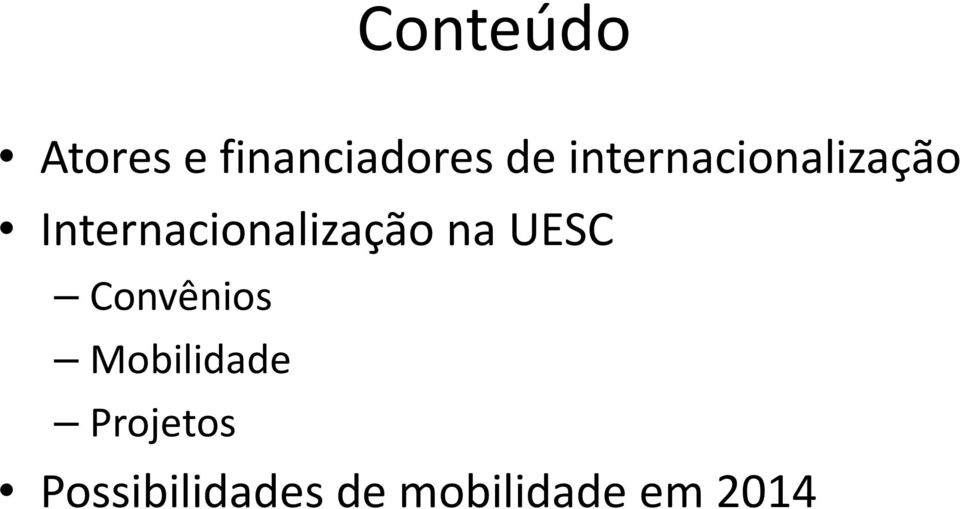 Internacionalização na UESC Convênios