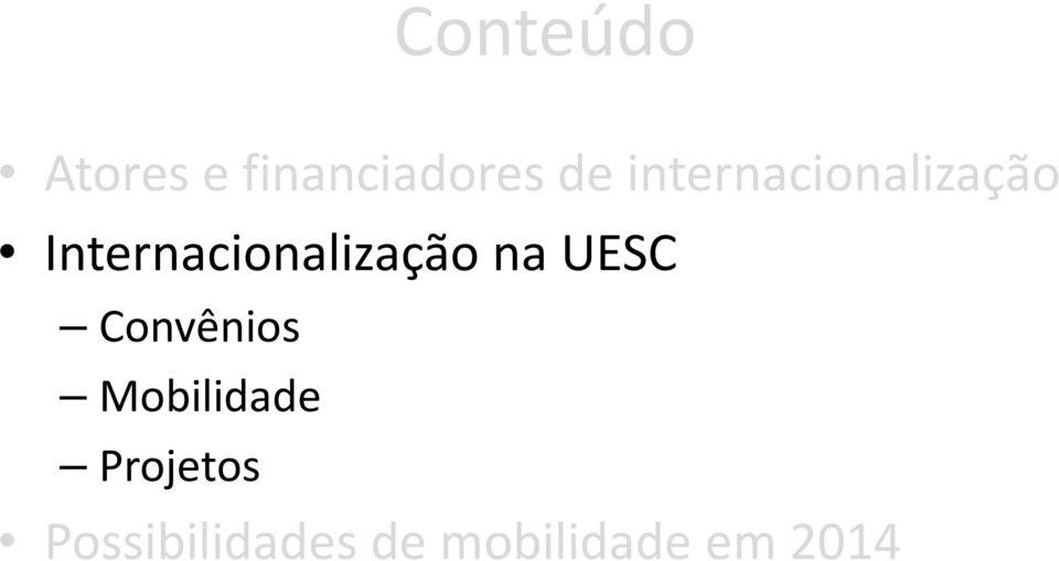 Internacionalização na UESC Convênios