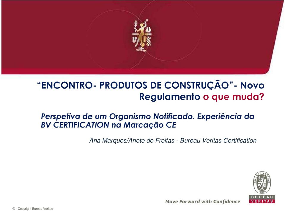 Experiência da BV CERTIFICATION na Marcação CE Ana