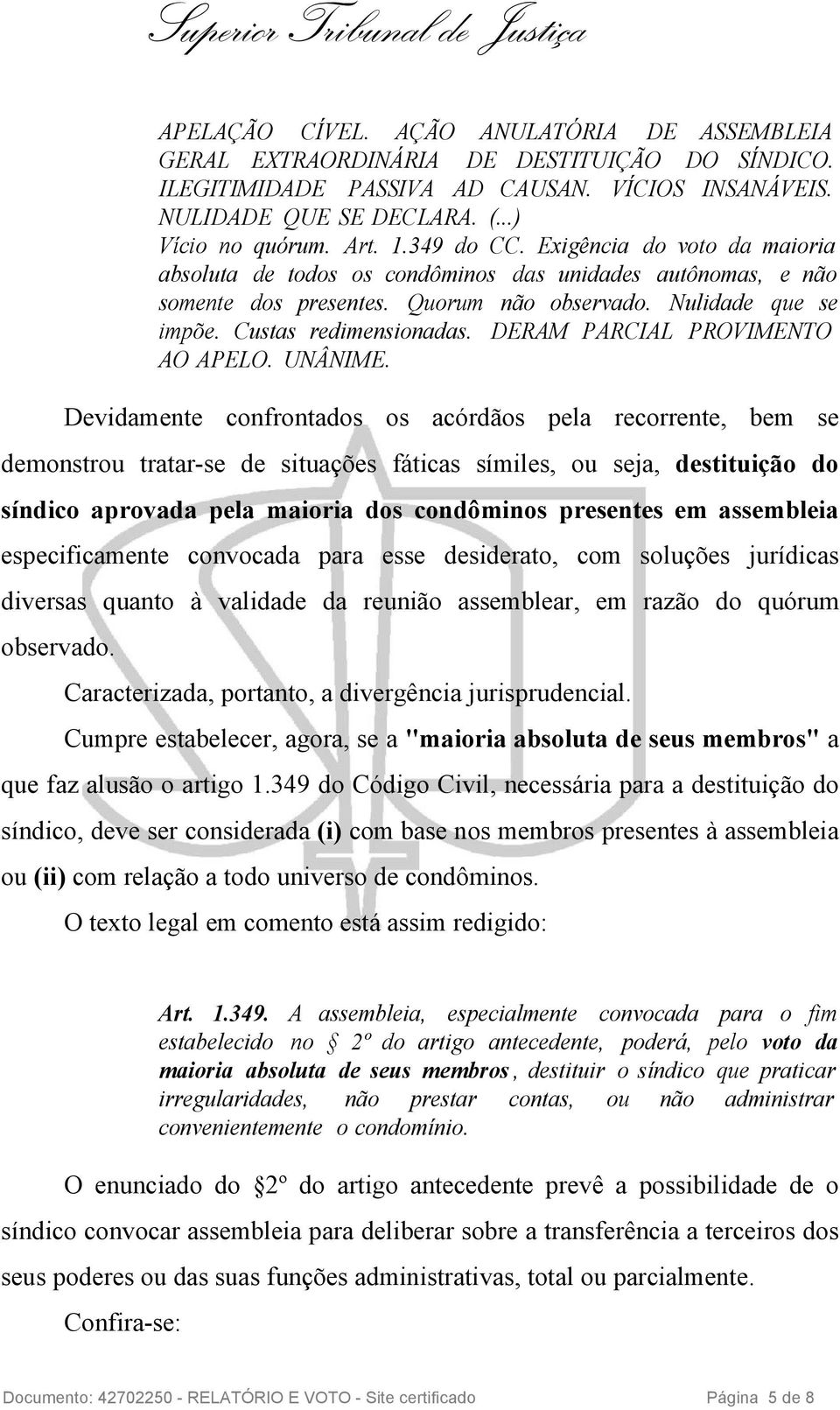 DERAM PARCIAL PROVIMENTO AO APELO. UNÂNIME.