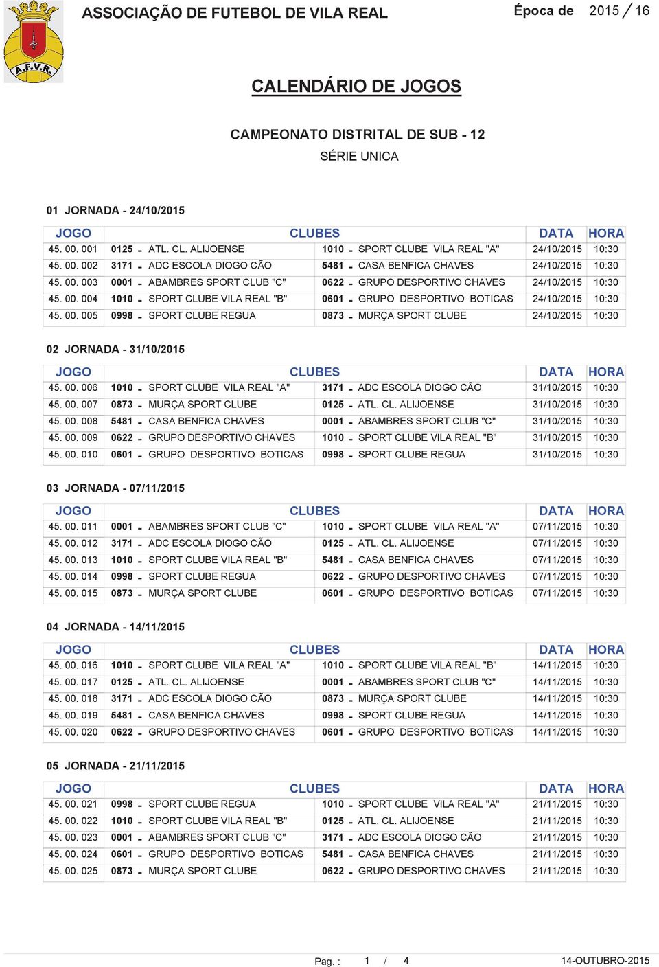 00. 012 5. 00. 013 5. 00. 01 5. 00. 015 0 JORNADA 5. 00. 0 5. 00. 017 5. 00. 018 5. 00. 019 5. 00. 020 05 JORNADA 5.