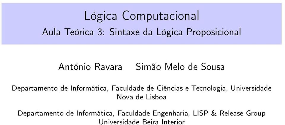 Tecnologia, Universidade Nova de Lisboa Departamento de Informática,