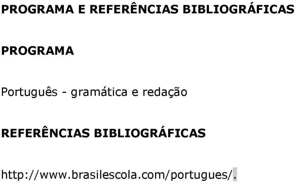 gramática e redação REFERÊNCIAS