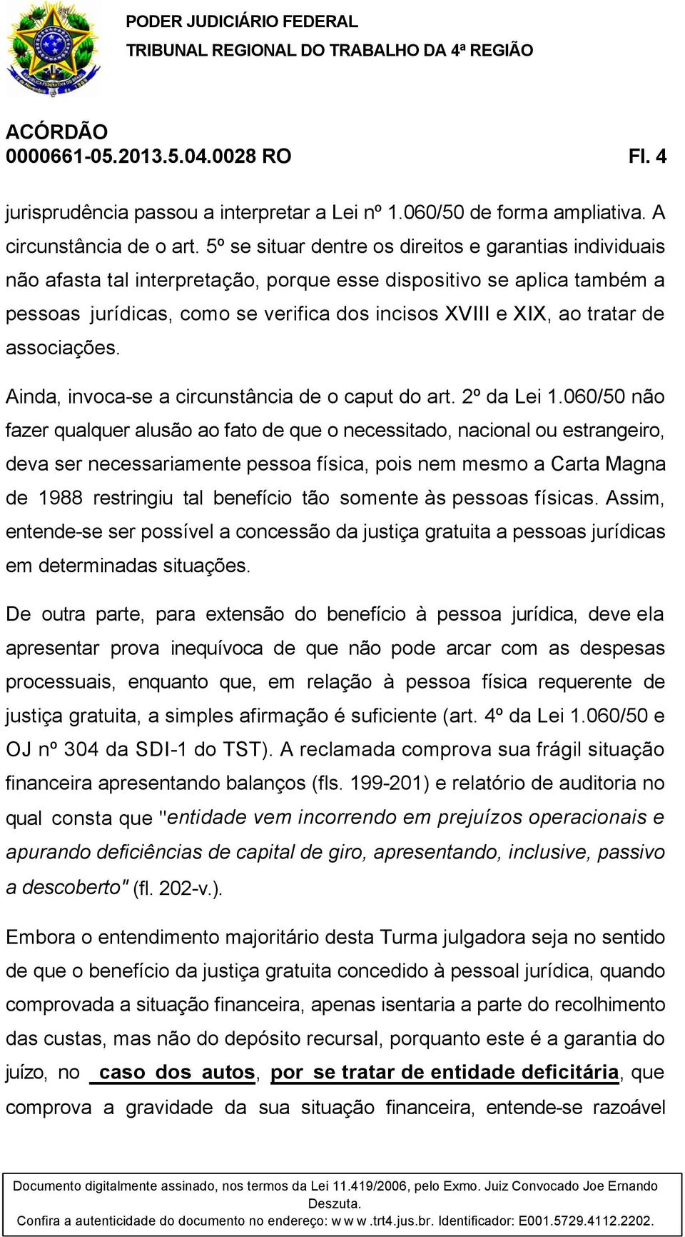 de associações. Ainda, invoca-se a circunstância de o caput do art. 2º da Lei 1.