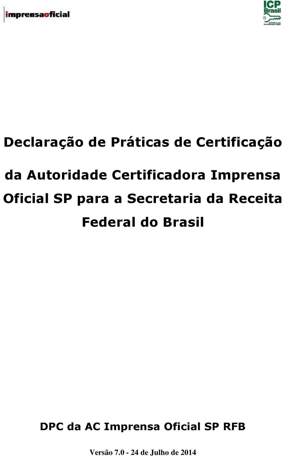 a Secretaria da Receita Federal do Brasil DPC da
