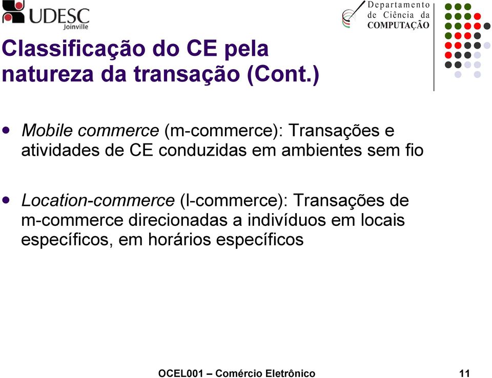 ambientes sem fio Location-commerce (l-commerce): Transações de m-commerce