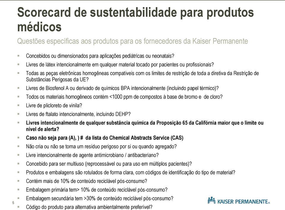 Todas as peças eletrônicas homogêneas compatíveis com os limites de restrição de toda a diretiva da Restrição de Substâncias Perigosas da UE?