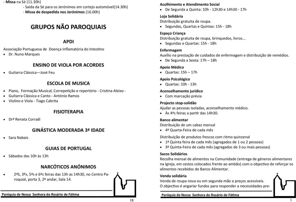 Nuno Marques Guitarra Clássica José Feu ENSINO DE VIOLA POR ACORDES ESCOLA DE MUSICA Piano, Formação Musical, Correpetição e repertório - Cristina Aleixo - Guitarra Clássica e Canto - António Ramos