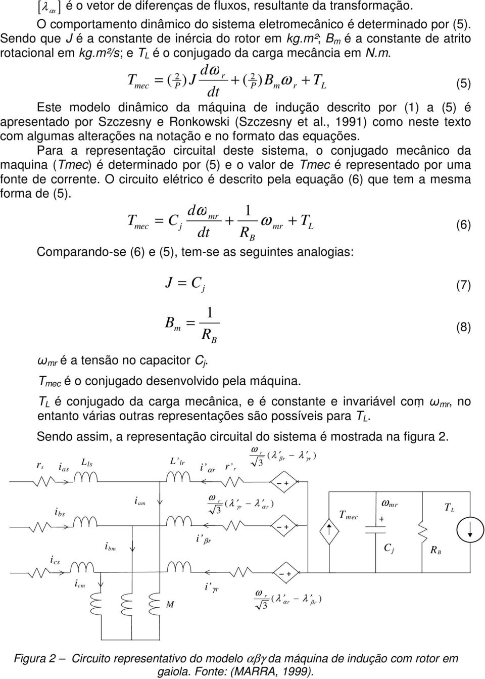 , 1991) como neste texto com algumas alteações na notação e no fomato das equações.