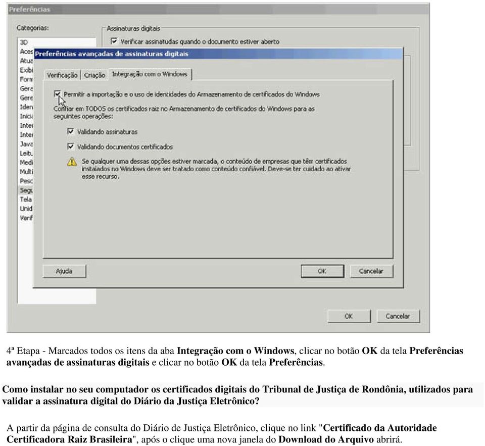 Como instalar no seu computador os certificados digitais do Tribunal de Justiça de Rondônia, utilizados para validar a assinatura digital