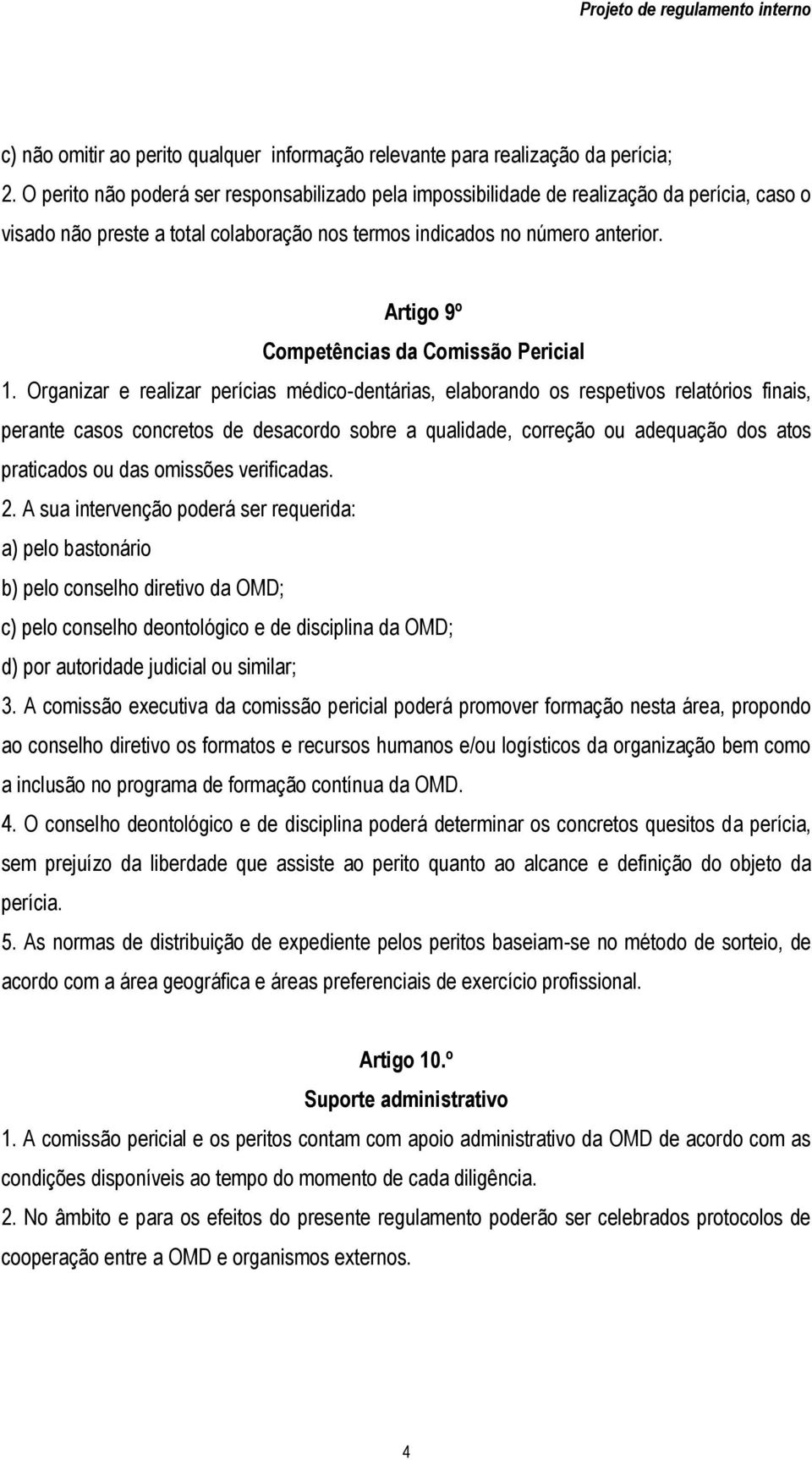 Artigo 9º Competências da Comissão Pericial 1.