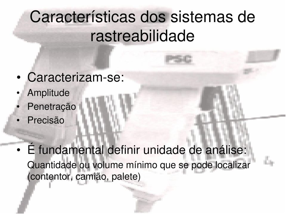 fundamental definir unidade de análise: Quantidade ou