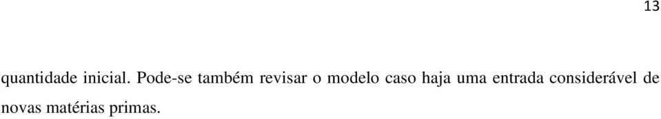 modelo caso haja uma entrada