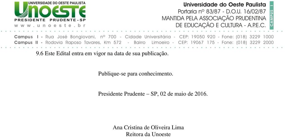 Presidente Prudente SP, 02 de maio de 2016.