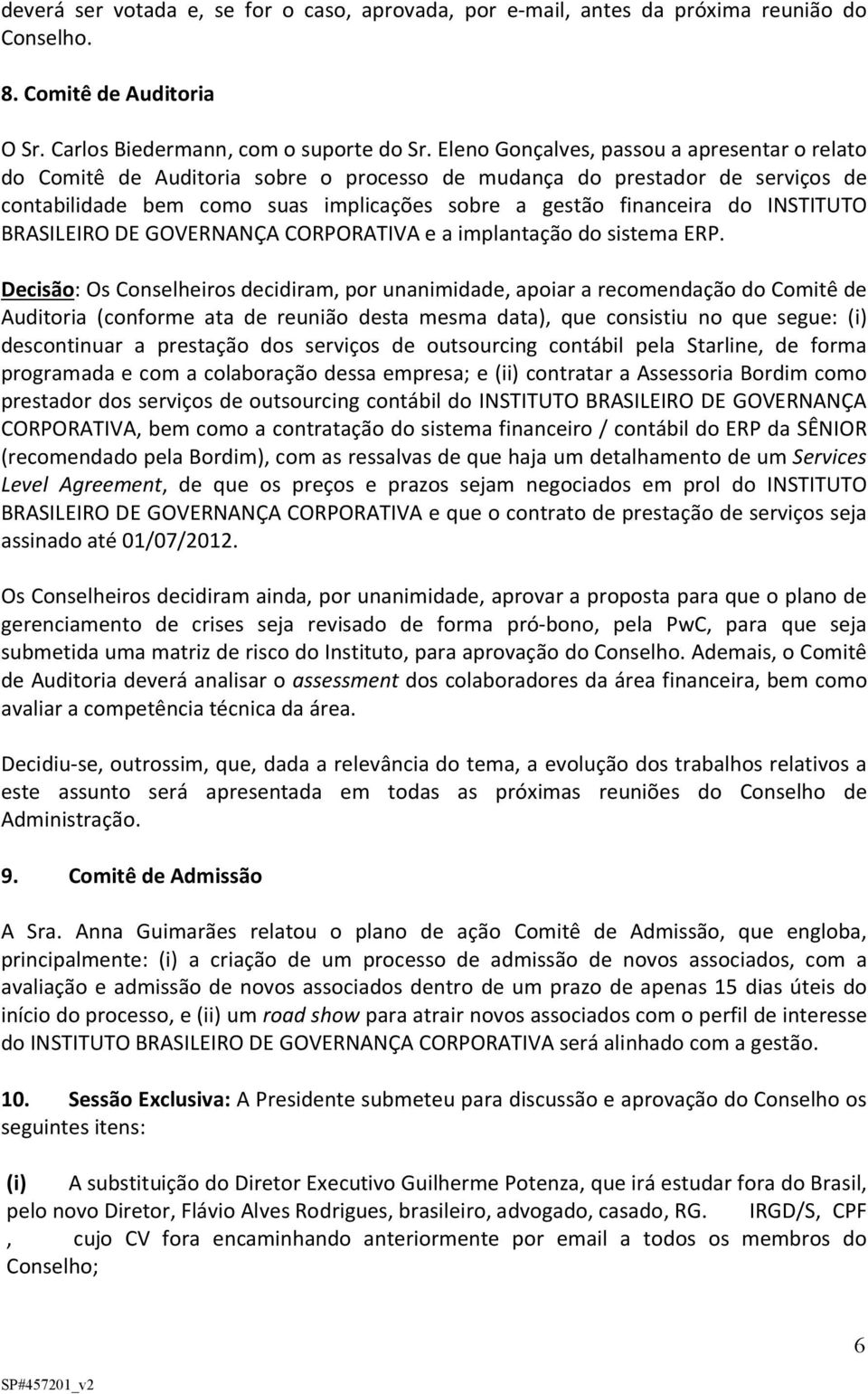 INSTITUTO BRASILEIRO DE CORPORATIVA e a implantação do sistema ERP.