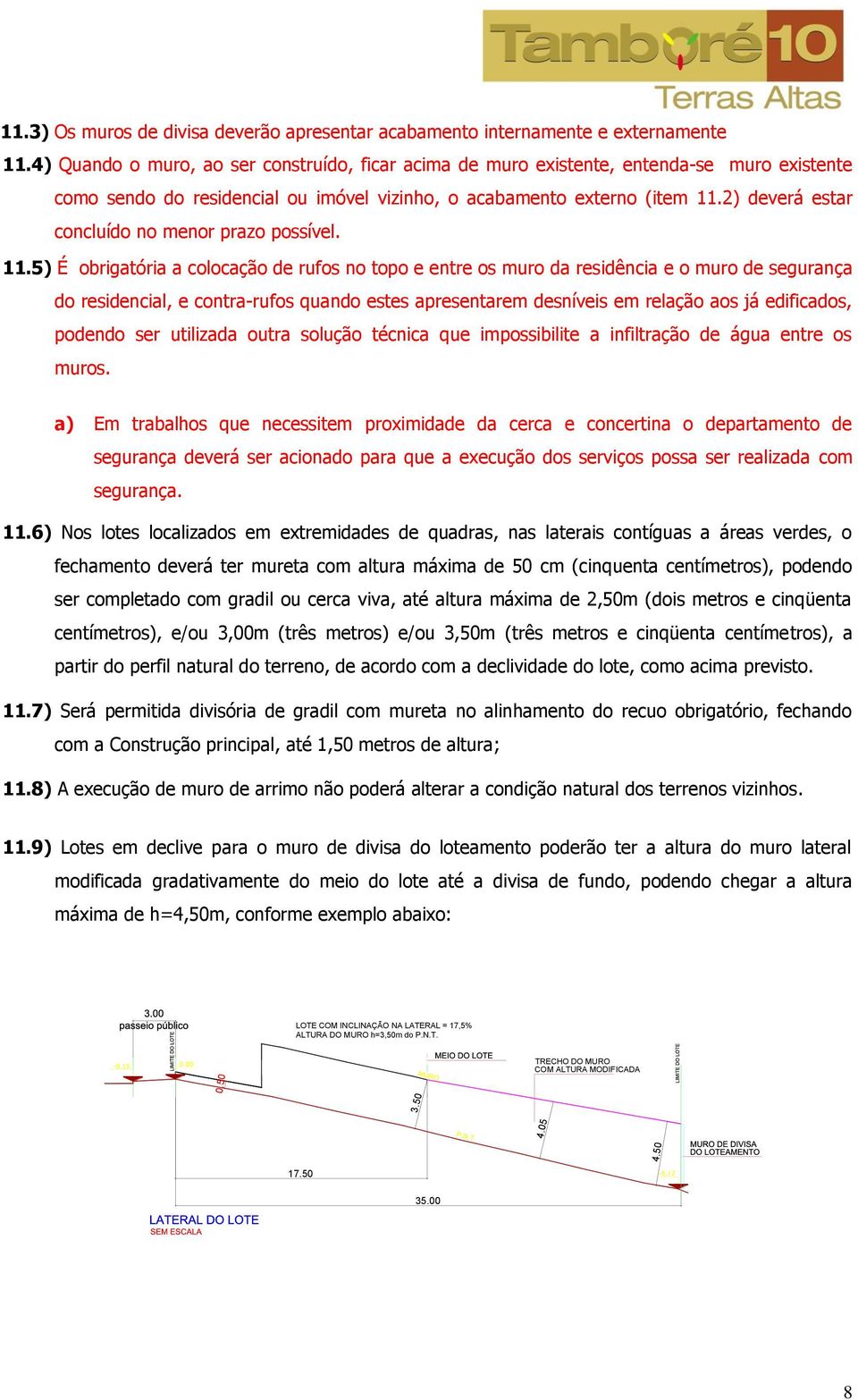 2) deverá estar concluído no menor prazo possível. 11.