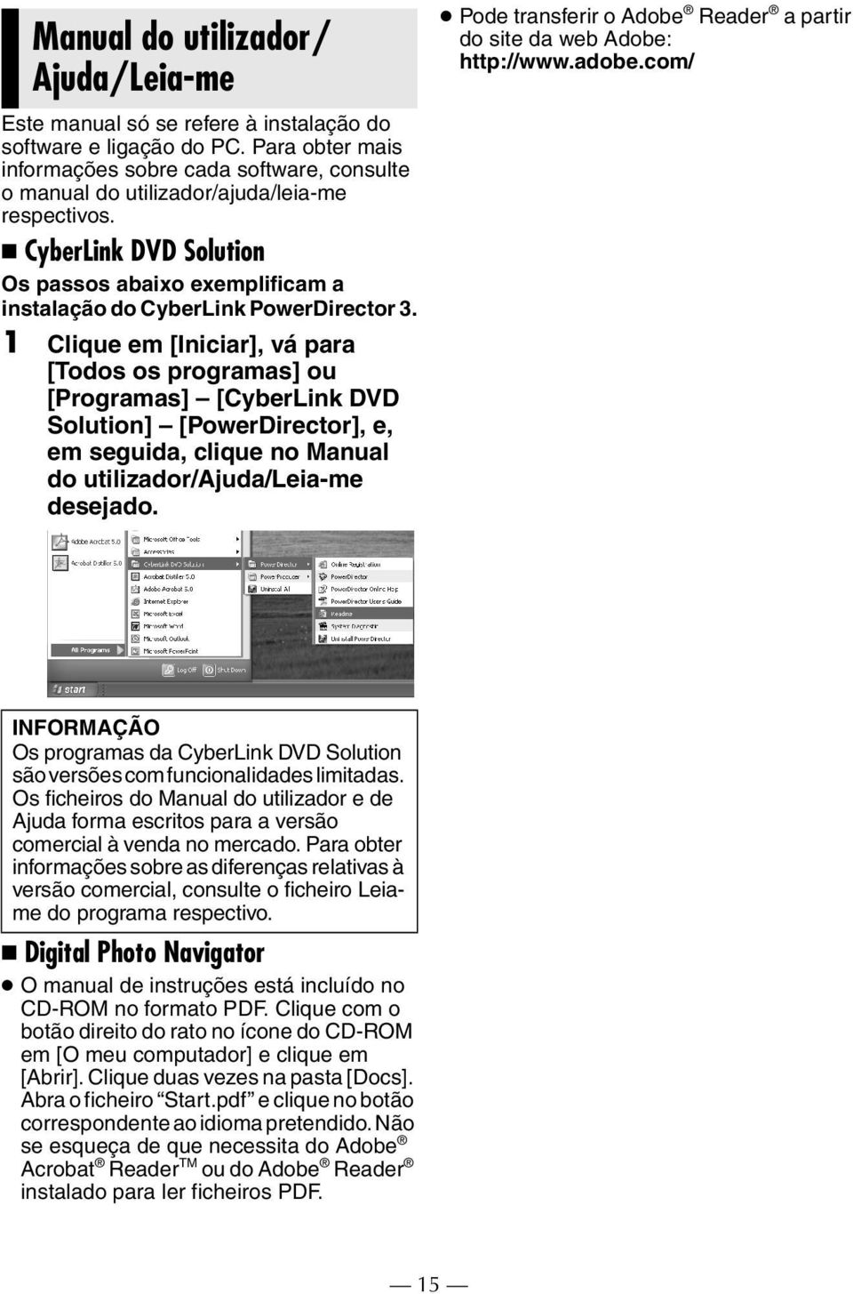 CyberLink DVD Solution Os passos abaixo exemplificam a instalação do CyberLink PowerDirector 3.