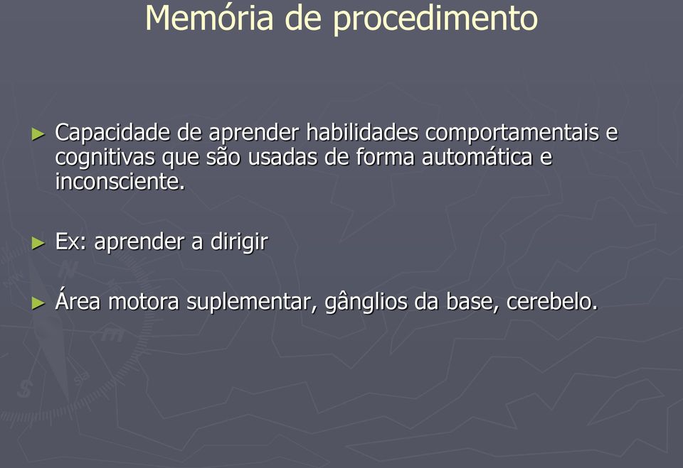 usadas de forma automática e inconsciente.