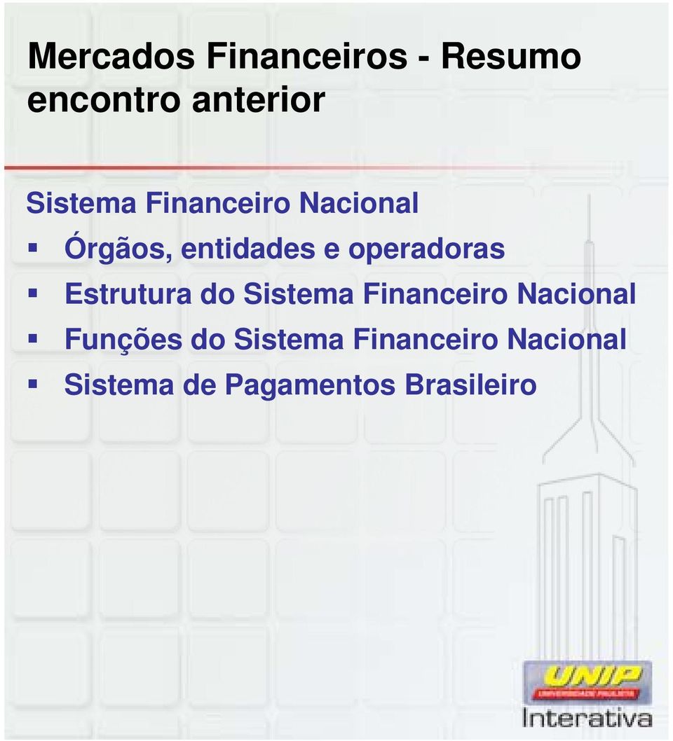 operadoras Estrutura do Sistema Financeiro Nacional