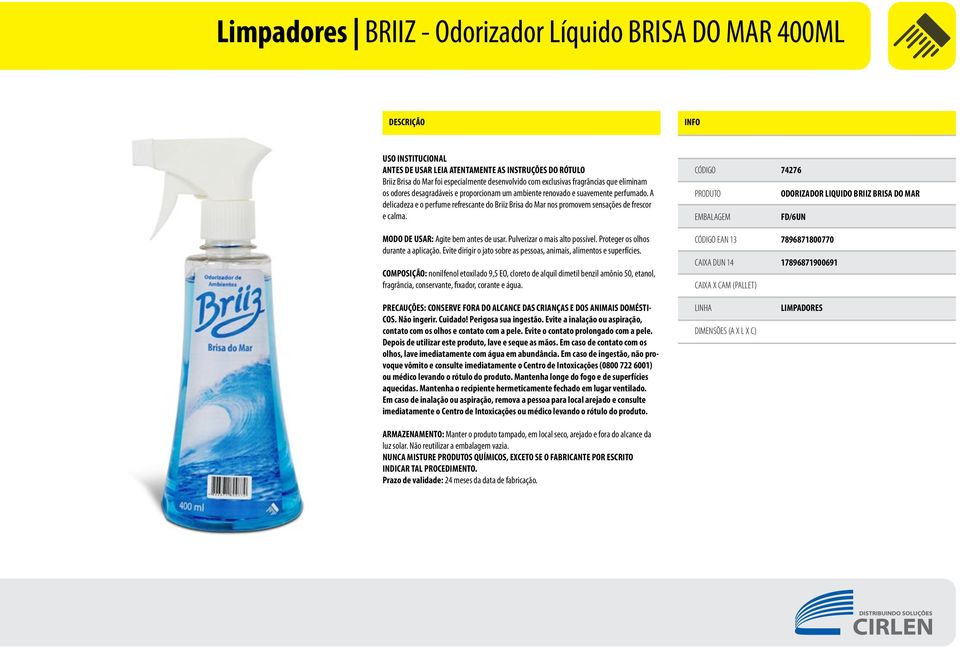 Pulverizar o mais alto possível. Proteger os olhos durante a aplicação. Evite dirigir o jato sobre as pessoas, animais, alimentos e superfícies.