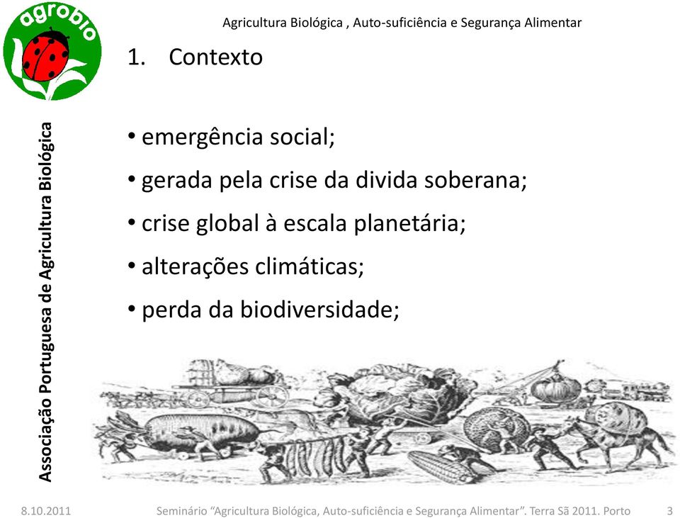 climáticas; perda da biodiversidade; 8.10.
