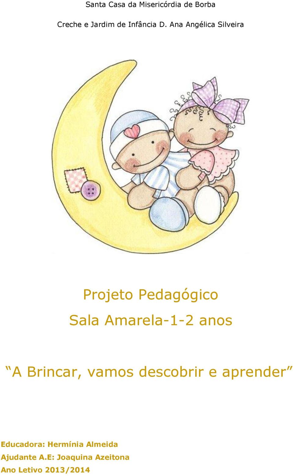 Ana Angélica Silveira Projeto Pedagógico Sala Amarela-1-2