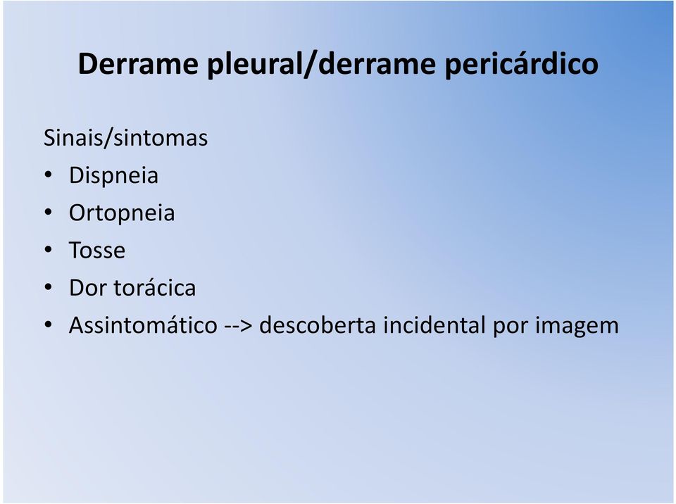 Dispneia Ortopneia Tosse Dor