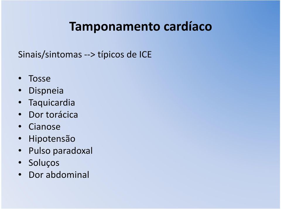 Taquicardia Dor torácica Cianose