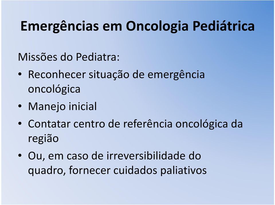 Contatar centro de referência oncológica da região Ou, em