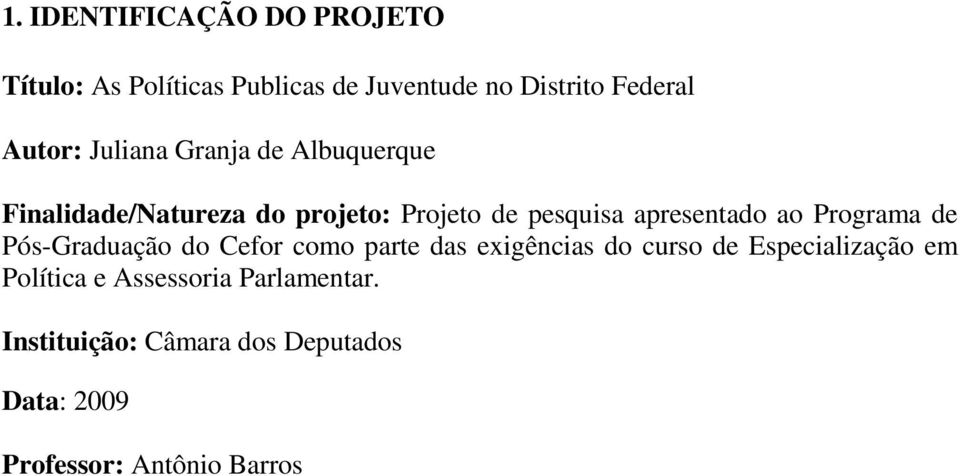 Programa de Pós-Graduação do Cefor como parte das exigências do curso de Especialização em