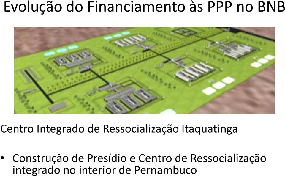 Itaquatinga Construção de Presídio e Centro