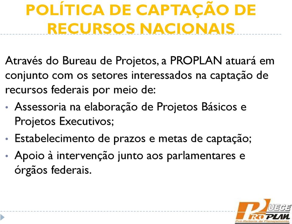 de: Assessoria na elaboração de Projetos Básicos e Projetos Executivos; Estabelecimento