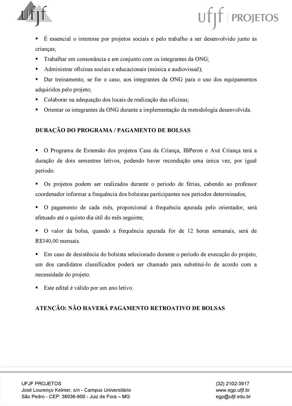 oficinas; Orientar os integrantes da ONG durante a implementação da metodologia desenvolvida.