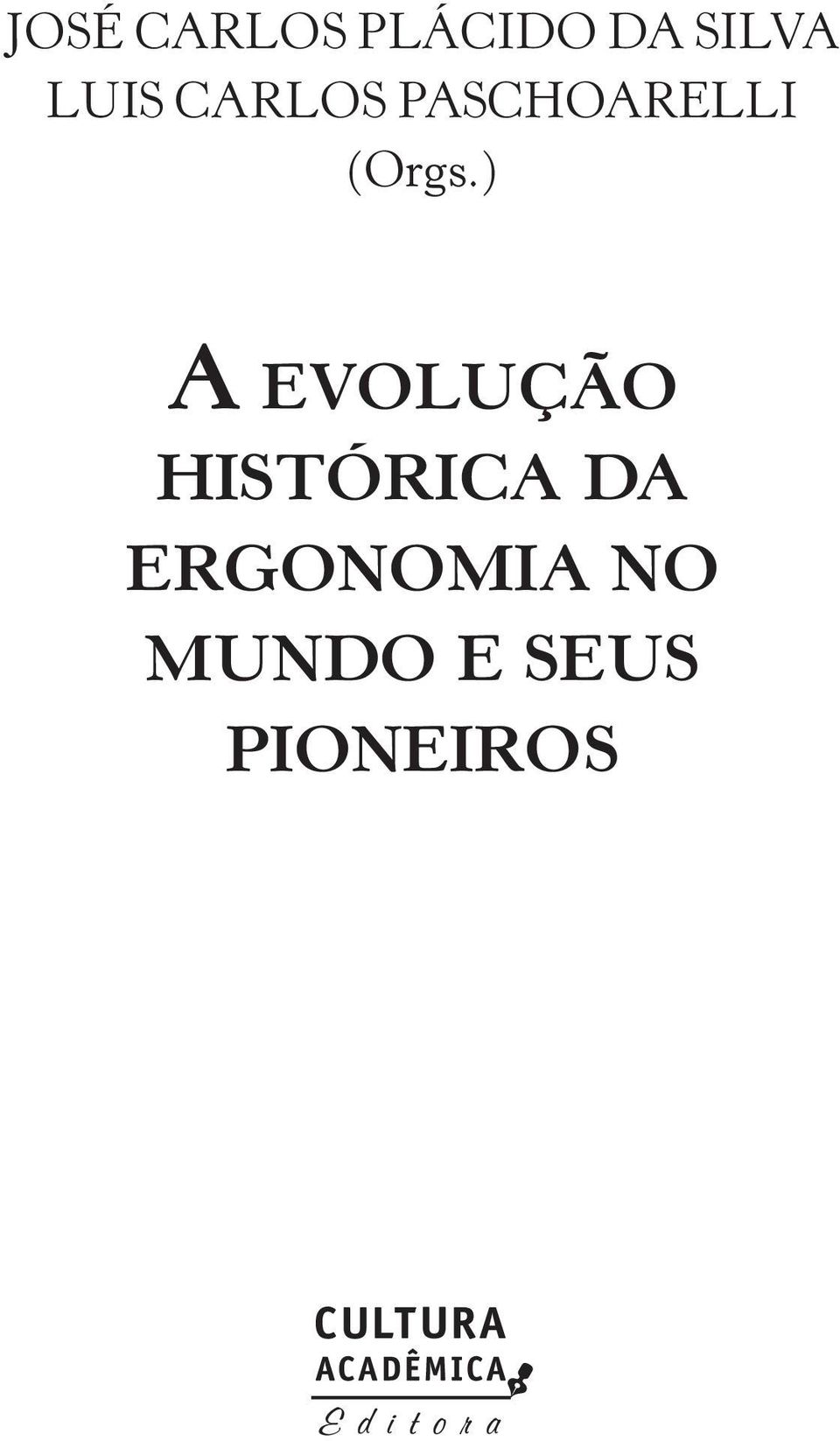 ) A EVOLUÇÃO HISTÓRICA DA