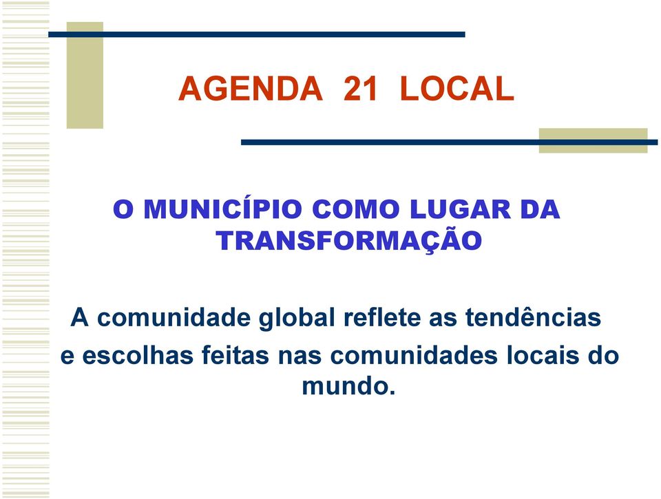 global reflete as tendências e