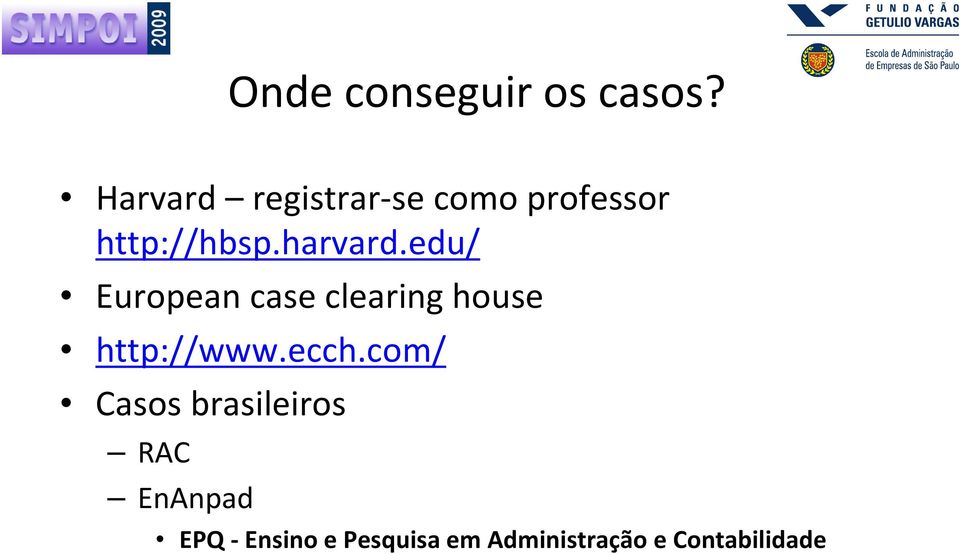 edu/ European case clearing house http://www.ecch.