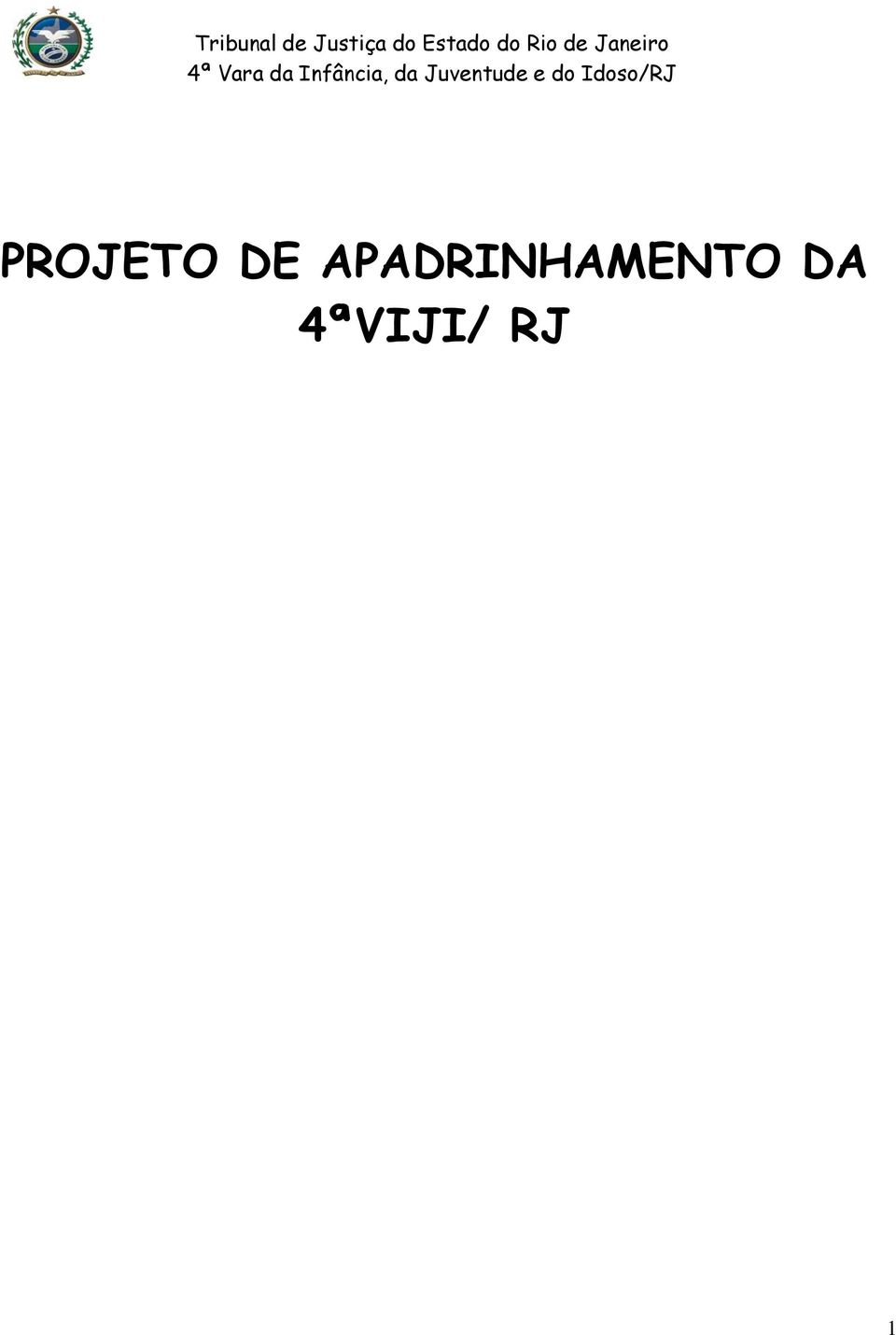 Infância, da Juventude e do