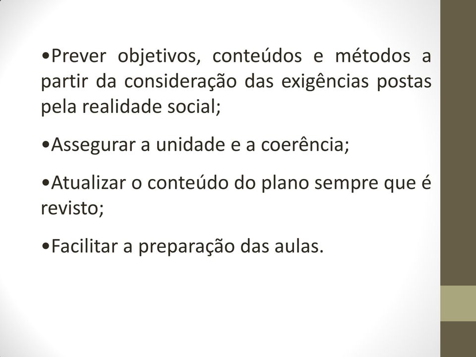 social; Assegurar a unidade e a coerência; Atualizar o