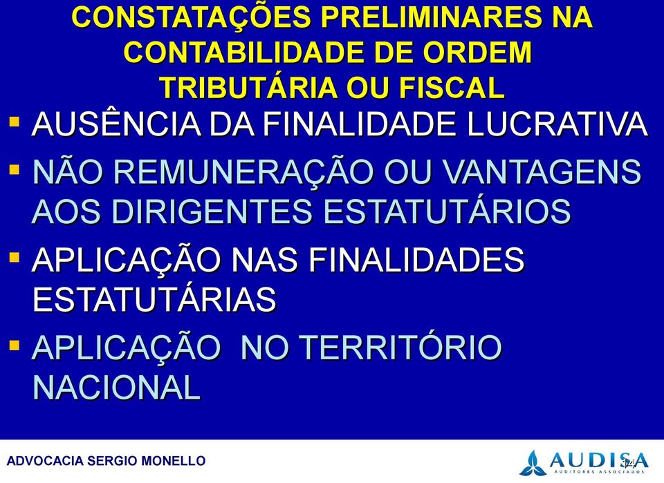 REMUNERAÇÃO OU VANTAGENS AOS DIRIGENTES ESTATUTÁRIOS