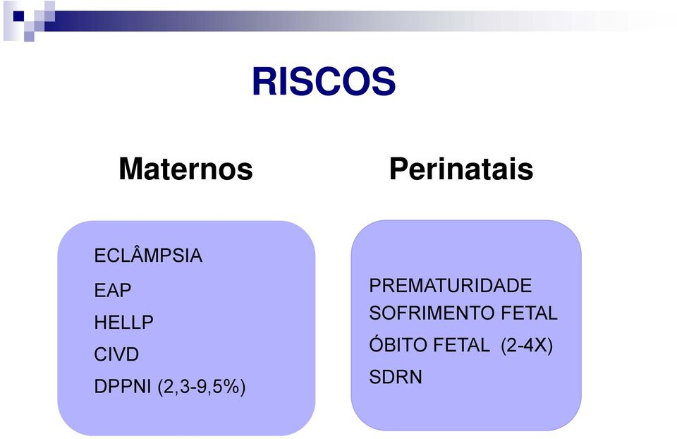 (2,3-9,5%) 95%) PREMATURIDADE