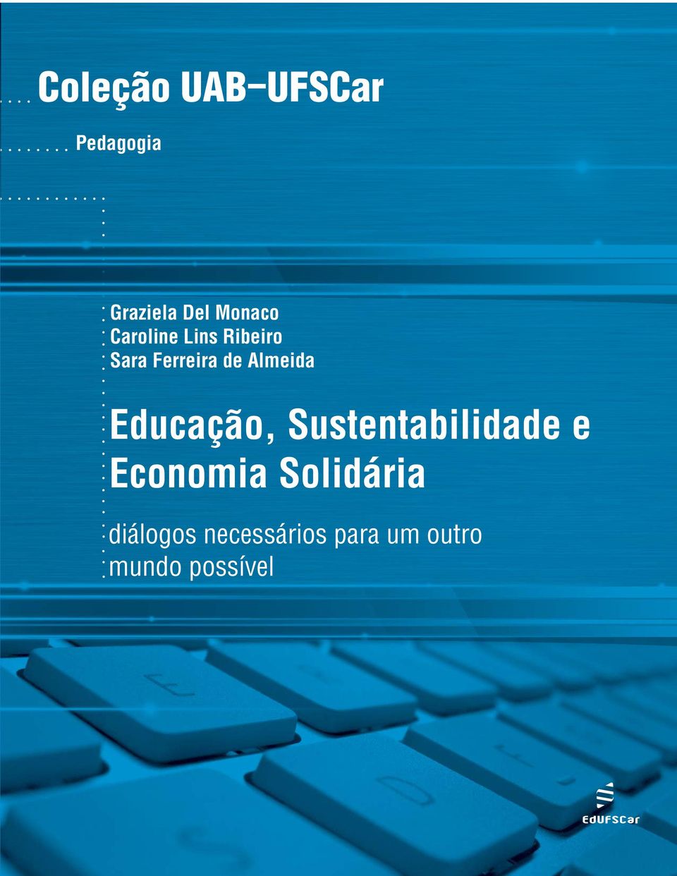 Educação, Sustentabilidade e Economia Solidária
