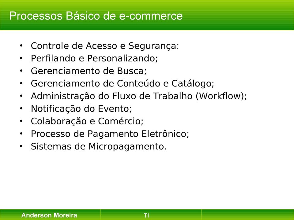 Administração do Fluxo de Trabalho (Workflow); Notificação do Evento;