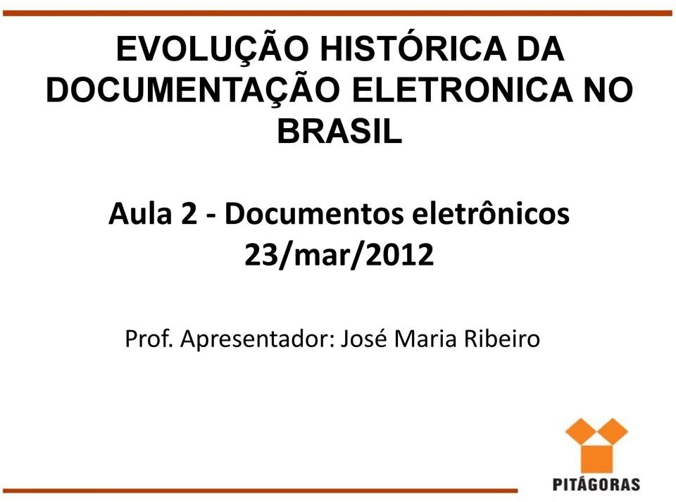Documentos eletrônicos 23/mar/2012