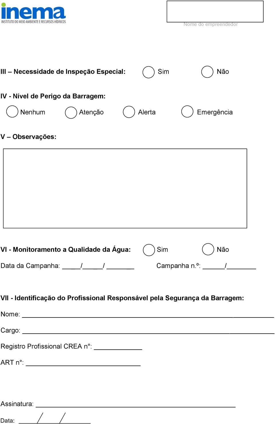 da Água: Sim Não Data da Campanha: _ / _ / _ Campanha n.