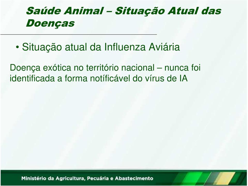 maioria dos sistemas de defesa sanitária animal