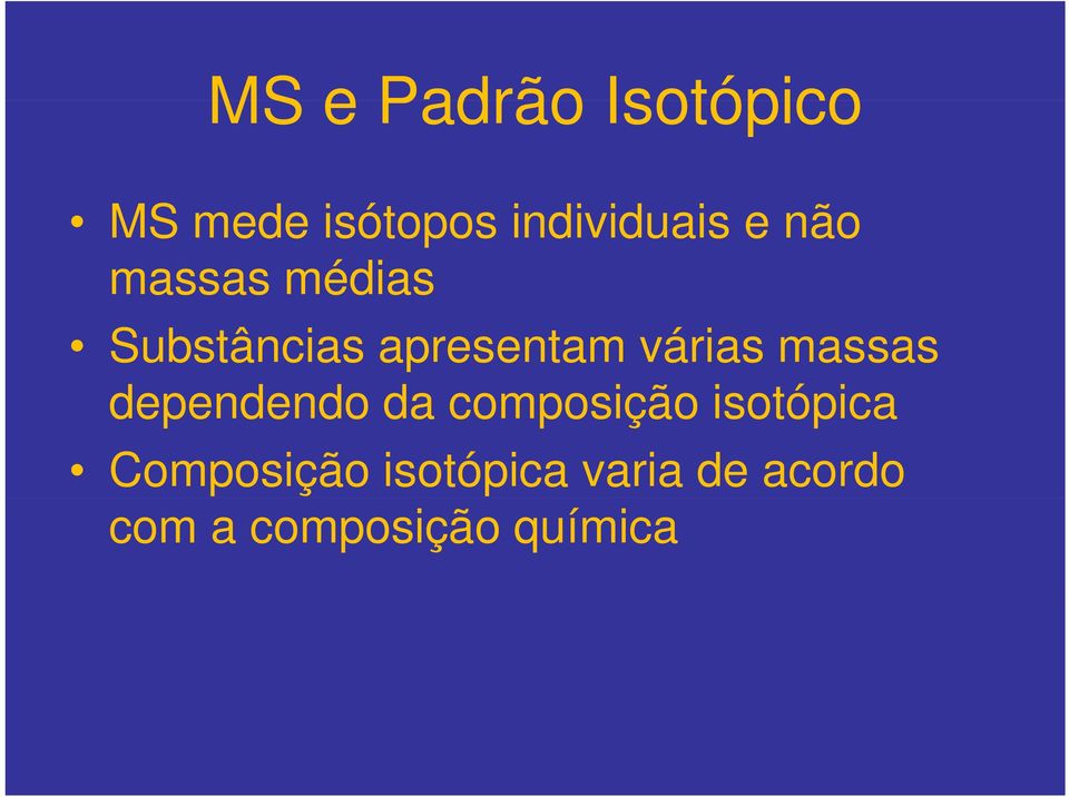 massas dependendo da composição isotópica