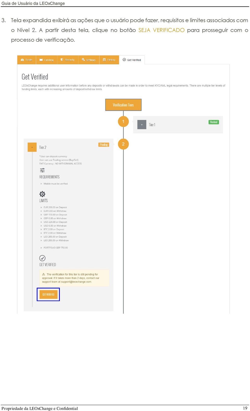 A partir desta tela, clique no botão SEJA VERIFICADO para